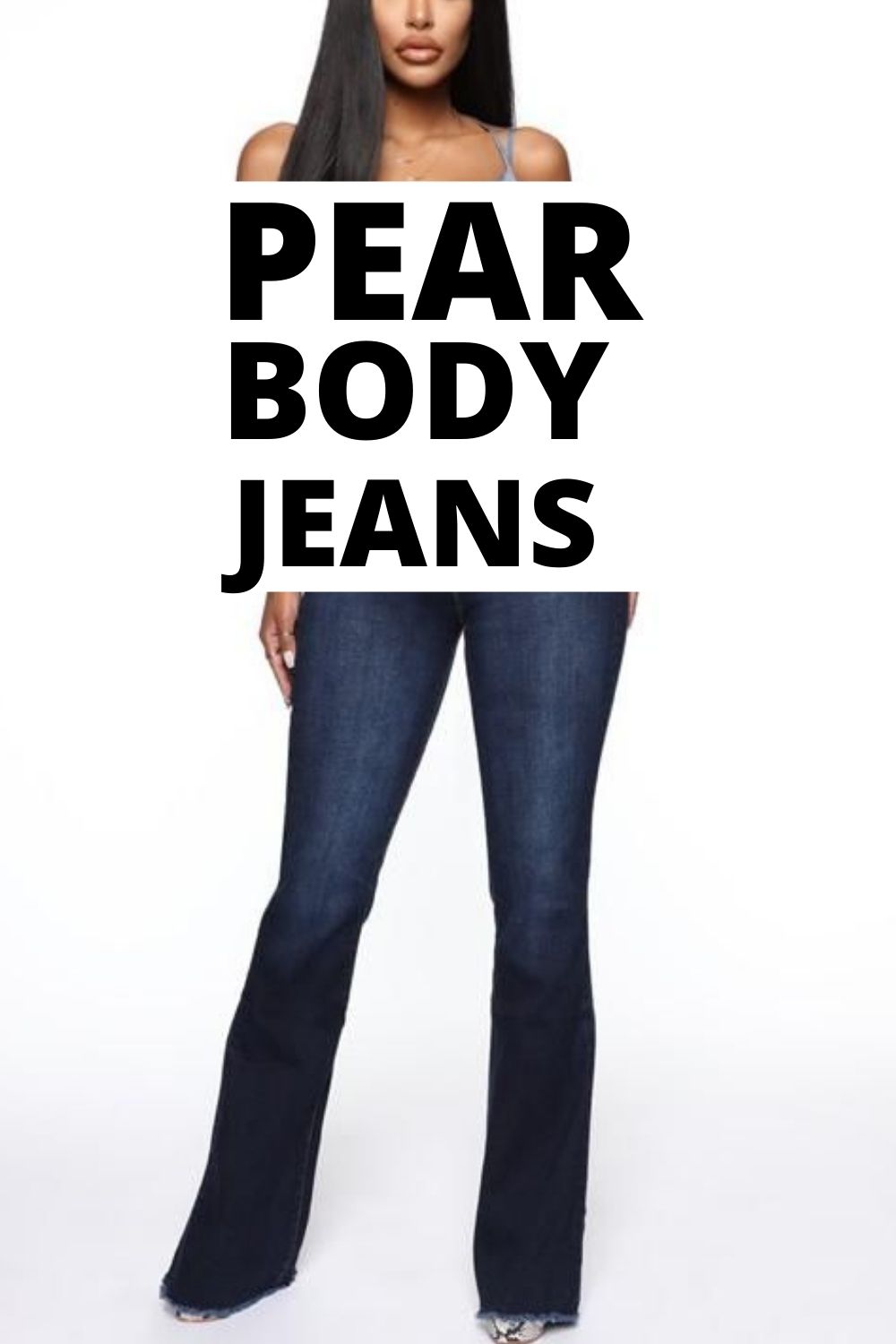 20 Best Jeans For A Pear Shape Or ALine Body Filosofashion