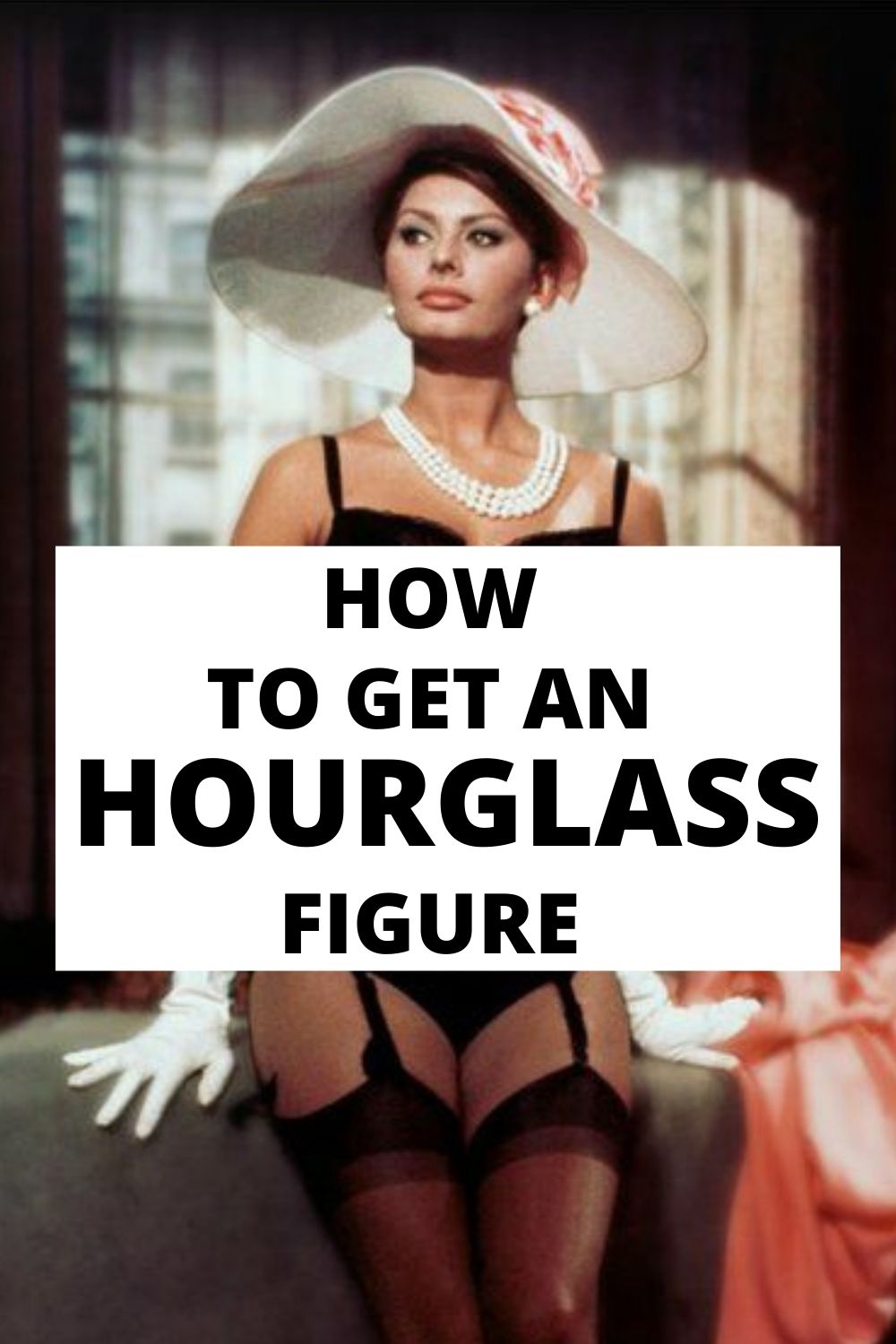 How to get an hourglass figure